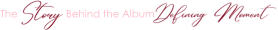 The                 Behind the Album